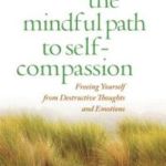 the-mindful-path-to-self-compassion